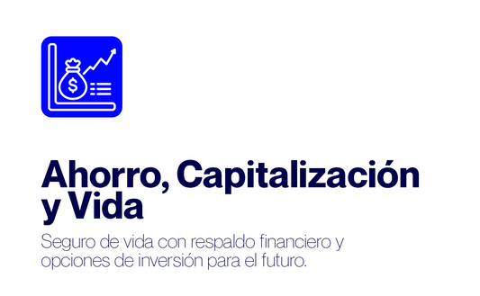 Ahorro, Capitalización y Vida